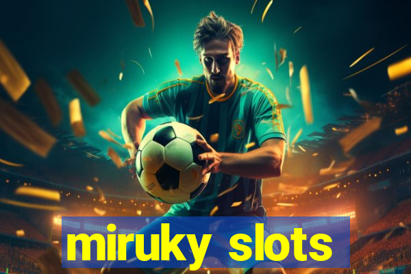 miruky slots